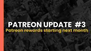 Read more about the article Patreon update #3 – Patreon rewards starting next month