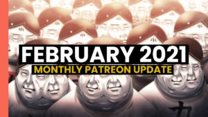 Read more about the article Monthly Patreon Update – February 2021