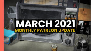 Read more about the article Monthly Patreon Update – March 2021