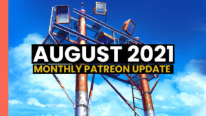 Read more about the article Monthly Patreon Update – August 2021
