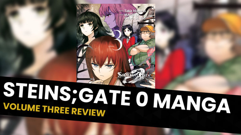 Steins;Gate 0 Manga - Vol. 1 Review - Kiri Kiri Basara