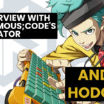 Asking Anonymous: An interview with ANONYMOUS;CODE translator Andrew Hodgson
