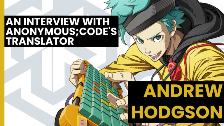 Read more about the article Asking Anonymous: An interview with ANONYMOUS;CODE translator Andrew Hodgson