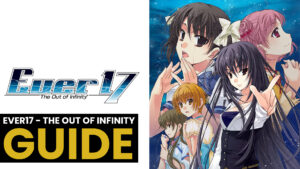 Read more about the article Ever17 – The Out of Infinity Completion Guide
