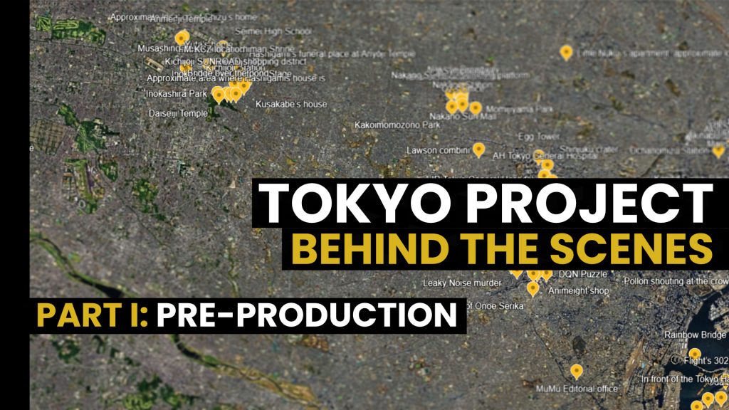 Read more about the article Behind the scenes of the Tokyo Project Part I: Pre-production