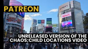 Read more about the article Unreleased version of the Chaos;Child locations video