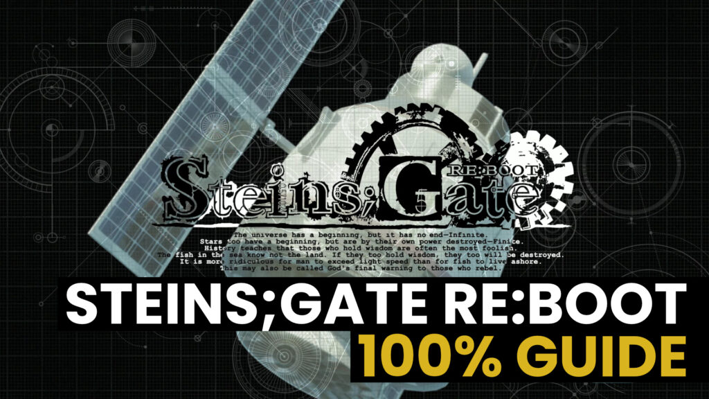 Read more about the article Steins;Gate RE:BOOT 100% Guide